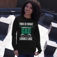 Amazing Dad This Is What An Amazing Dad Looks Like Long Sleeve T-Shirt Gifts for Her