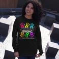 Autism Strong Love Support Educate Advocate Long Sleeve T-Shirt Gifts for Her