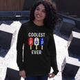 Best Dad Ever Cool For 4Th Of July Long Sleeve T-Shirt Gifts for Her