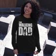 Best For Fathers Day 2022 The Walking Dad Long Sleeve T-Shirt T-Shirt Gifts for Her
