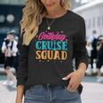 Birthday Cruise Squad Cruising Boat Party Travel Vacation Men Women Long Sleeve T-Shirt T-shirt Graphic Print Gifts for Her
