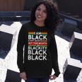 Im Black Every Month Proud Black American Long Sleeve T-Shirt Gifts for Her