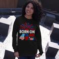 Born On The 4Th Of July Fireworks Celebration Birthday Month Long Sleeve T-Shirt Gifts for Her