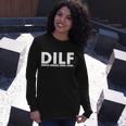 Dilf Devoted Involved Loving Father Tshirt Long Sleeve T-Shirt Gifts for Her