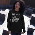 Eat Sleep Lacrosse Repeat Lax Player Long Sleeve T-Shirt Gifts for Her