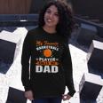 My Favorite Basketball Player Calls Me Dad Basketball Dad Quote Long Sleeve T-Shirt Gifts for Her