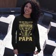 Firefighter The Only Thing Better Than Being A Firefighter Being A Papa_ Long Sleeve T-Shirt Gifts for Her