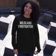 Firefighter Wildland Firefighter V4 Long Sleeve T-Shirt Gifts for Her