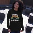 One Bad Mowfo Lawn Care Mowing Gardener Fathers Day Long Sleeve T-Shirt Gifts for Her
