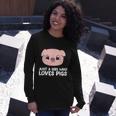 Pigs Farmer Girl Just A Girl Who Loves Pigs Long Sleeve T-Shirt Gifts for Her