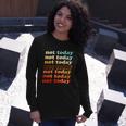 Retro Vintage Not Today Long Sleeve T-Shirt Gifts for Her