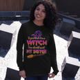 If You Think I’M A Witch You Should Meet My Sister Halloween Long Sleeve T-Shirt Gifts for Her