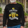 8Th Grade Class Of 2022 Nailed Boy Girl Graduation Long Sleeve T-Shirt Gifts for Old Men