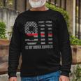 911 Is My Work Number Firefighter Hero Quote Long Sleeve T-Shirt T-Shirt Gifts for Old Men