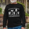 Adult Daycare Director Aka The Bartender Tshirt Long Sleeve T-Shirt Gifts for Old Men