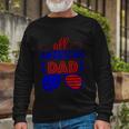 All American Dad Sunglasses 4Th Of July Independence Day Patriotic Long Sleeve T-Shirt Gifts for Old Men