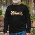 Autumn Soul Thanksgiving Quote Long Sleeve T-Shirt Gifts for Old Men