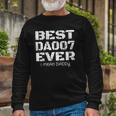 Best Daddy Ever Fathers Day s 007 Long Sleeve T-Shirt Gifts for Old Men