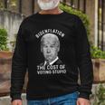 Bidenflation The Cost Of Voting Stupid Long Sleeve T-Shirt Gifts for Old Men