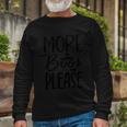 More Boos Please Halloween Quote V6 Long Sleeve T-Shirt Gifts for Old Men