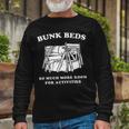 Bunk Beds Long Sleeve T-Shirt Gifts for Old Men