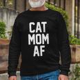 Cat Mom Af For Cat Moms Of Kitties Long Sleeve T-Shirt Gifts for Old Men