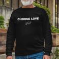 Choose Love Buffalo Long Sleeve T-Shirt Gifts for Old Men