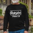 Chosen Jesus Christ Believer Prayer Christianity Catholic Long Sleeve T-Shirt Gifts for Old Men