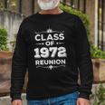 Class Of 1972 Reunion Class Of 72 Reunion 1972 Class Reunion Long Sleeve T-Shirt Gifts for Old Men