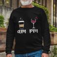 Am Coffee Pm Wine Coffee Long Sleeve T-Shirt Gifts for Old Men