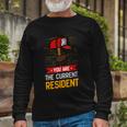 You Are The Current Resident Postal Worker Long Sleeve T-Shirt Gifts for Old Men
