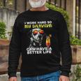 Dalmatian I Work Hard So My Dalmation Can Have A Better Life Long Sleeve T-Shirt T-Shirt Gifts for Old Men