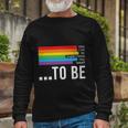 Dare To Be Yourself Lgbt Pride Month Long Sleeve T-Shirt Gifts for Old Men