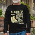 My Daughter Wears Combat Boots Proud Military Mom Long Sleeve T-Shirt Gifts for Old Men