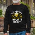 Day Drinking Is My Favorite Hobby Alcohol Beer Saying Long Sleeve T-Shirt Gifts for Old Men