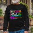 Deaf Awareness Sign Deafness Hearing Loss Warrior Tshirt Long Sleeve T-Shirt Gifts for Old Men