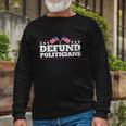 Defund Politicians American Flag Long Sleeve T-Shirt Gifts for Old Men