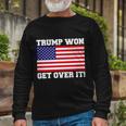 Donald Trump Won Get Over It Usa Flag 45Th President Tshirt Long Sleeve T-Shirt Gifts for Old Men