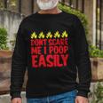 Dont Scare Me I Poop Easily Halloween Quote Long Sleeve T-Shirt Gifts for Old Men