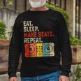 Eat Sleep Make Beats Beat Makers Music Producer Dj Dad Long Sleeve T-Shirt Gifts for Old Men