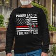Firefighter Proud Dad Of A Firefighter Son Firefighter Long Sleeve T-Shirt Gifts for Old Men