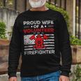 Firefighter Proud Wife Of A Volunteer Firefighter Fire Wife Long Sleeve T-Shirt Gifts for Old Men