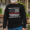 Firefighter Proud Wife Of A Wildland Firefighter Wife Firefighting V2 Long Sleeve T-Shirt Gifts for Old Men