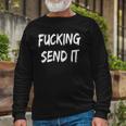 Fucking Send It Snowmobile Fan Long Sleeve T-Shirt T-Shirt Gifts for Old Men