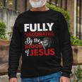 Fully Vaccinated By The Blood Of Jesus Lion God Christian Tshirt Long Sleeve T-Shirt Gifts for Old Men