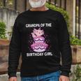 Grandpa Of The Birthday Axolotl Bday Long Sleeve T-Shirt Gifts for Old Men