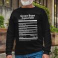 Green Bean Casserole Nutritional Facts Thanksgiving Long Sleeve T-Shirt Gifts for Old Men