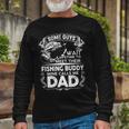 Some Guys Wait A Lifetime To Meet Their Fishing Buddy Mine Calls Me Dad Tshirt Long Sleeve T-Shirt Gifts for Old Men