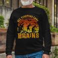 Halloween School Teacher All Teachers Love Brains Long Sleeve T-Shirt Gifts for Old Men