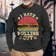 I Hate Pulling Out Sarcastic Boating Fishing Watersport Men Women Long Sleeve T-Shirt T-shirt Graphic Print Gifts for Old Men